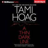 Thin Dark Line, A, Tami Hoag