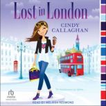 Lost in London, Cindy Callaghan
