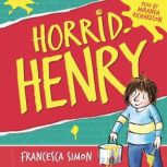 Horrid Henry Book 1, Francesca Simon