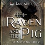 The Raven and the Pig, Lou Kemp