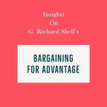 Insights on G. Richard Shell's Bargaining for Advantage, Swift Reads