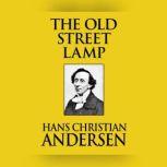 Old Street Lamp, The