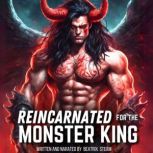 Reincarnated for the Monster King Part 1 Spicy Transgender Isekai Monster Romance Short Story, Beatrix Steam