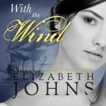 With the Wind, Elizabeth Johns