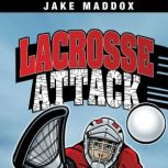 Lacrosse Attack, Jake Maddox