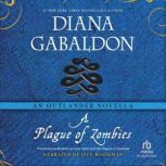 A Plague of Zombies An Outlander Novella, Diana Gabaldon
