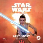Star Wars the Force Awakens: Reys Story, Elizabeth Schaefer