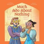 Shakespeare's Tales: Much Ado About Nothing, Samantha Newman