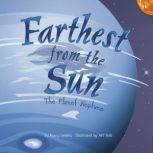 Farthest from the Sun The Planet Neptune, Nancy Loewen