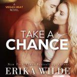 Take a Chance, Erika Wilde