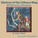 Mystery of the Chinese Ring Biff Brewster Adventure, Andy Adams