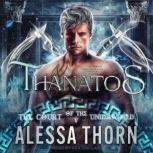 Thanatos The Court of the Underworld, Alessa Thorn