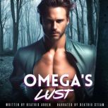 Omega's Lust Spicy Omegaverse Omega Male Alpha Female Erotic Short Story, Beatrix Arden