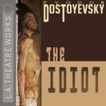 The Idiot, Fyodor Dostoyesky