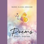 Selection of Poems and Short Stories, Maree Alaina Graham
