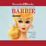 The Good Bad, and the Barbie A Doll's History and Her Impact on Us