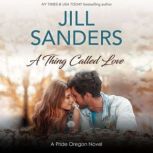 A Thing Called Love, Jill Sanders