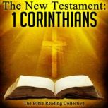 The New Testament: 1 Corinthians, Multiple Authors