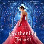 Gathering Frost (Once Upon a Curse Book 1), Kaitlyn Davis