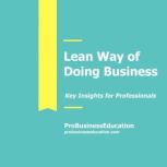 Lean Way Of Doing Business, ProBusinessEducation Team