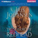 The Trustworthy Redhead, Iris Johansen