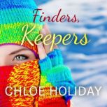 Finders, Keepers, Chloe Holiday