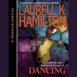 Dancing An Anita Blake, Vampire Hunter Novella, Laurell K. Hamilton