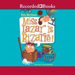 Miss Lazar is Bizarre, Dan Gutman