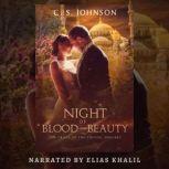 Night of Blood and Beauty A Companion Novella to The Order of the Crystal Daggers, C. S. Johnson