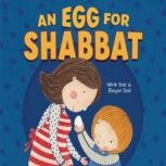An Egg for Shabbat, Mirik Snir
