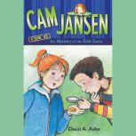 Cam Jansen: The Mystery of the Gold Coins #5, David A. Adler