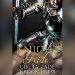 Knight Ride, Chera Zade