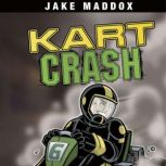 Kart Crash, Jake Maddox