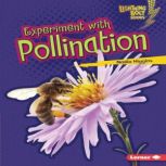 Experiment with Pollination, Nadia Higgins