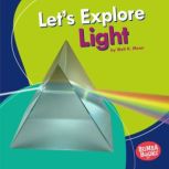 Let's Explore Light, Walt K. Moon