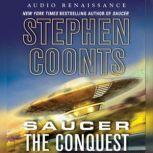 Saucer: The Conquest, Stephen Coonts