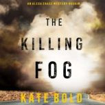 The Killing Fog 
, Kate Bold