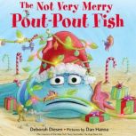 The Not Very Merry Pout-Pout Fish, Deborah Diesen
