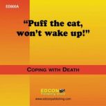 Puff the Cat won't wake up! Coping with Death, EDCON Publishing
