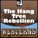 The Hang-Tree Rebellion, Peter Dawson