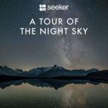 A Tour of the Night Sky, Seeker