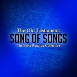 The Old Testament: Song of Songs, Multiple Authors