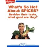 What's So Hot About Spices, Gail Jarrow