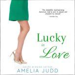 Lucky in Love, Amelia Judd