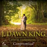 Compromised! A Pride & Prejudice Variation, J. Dawn King