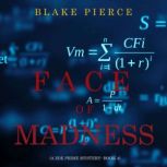 Face of Madness, Blake Pierce