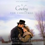 A Cowboy for Christmas Wyoming Legacy, Lacy Williams