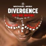 Divergence - they are waiting A Way Back to the Ancient Wisdom