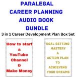 Paralegal Career Planning Audio Book Bundle 3 in 1 Career Development Plan Box Set, Brian Mahoney