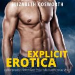 Explicit Erotica Forbidden Explicit Adult Taboo Collection of Erotic Short Stories, Elizabeth Cosworth